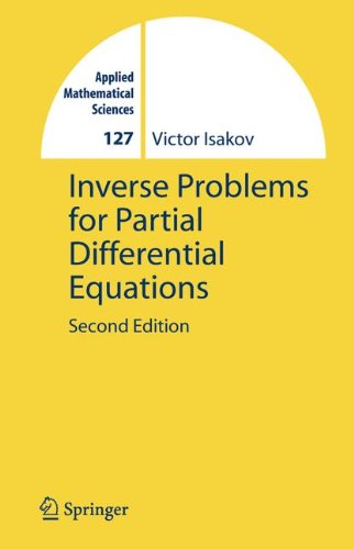 Inverse Problems For Partial Differential Equations 2nd Ed Victor Isakov