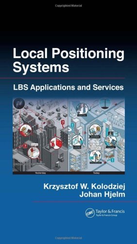 Local Positioning Systems Lbs Applications And Services Krzysztof W Kolodziej