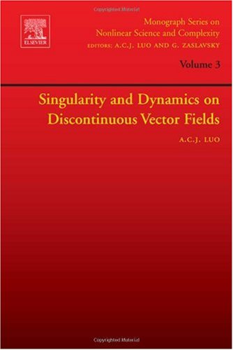 Singularity And Dynamics On Discontinuous Vector Fields Acj Luo Eds