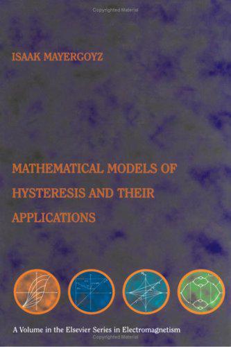 Mathematical Models Of Hysteresis And Their Applications 1st Ed Isaak D Mayergoyz