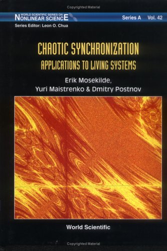 Chaotic Synchronization Applications To Living Systems Erik Mosekilde