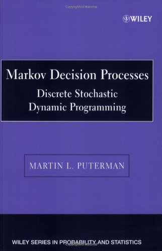 Markov Decision Processes Discrete Stochastic Dynamic Programming Mvspa 1st Edition Martin L Puterman
