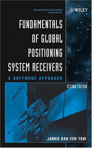 Fundamentals Of Global Positioning System Receivers A Software Approach 2nd Edition Agi Creative Team