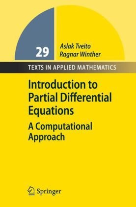 Introduction To Partial Differential Equations A Computational Approach 1st Ed 2004 2nd Printing Aslak Tveito