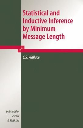 Statistical And Inductive Inference By Minimum Message Length Cs Wallace