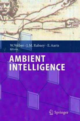 Ambient Intelligence 1st Ed Werner Weber Jan Rabaey Emile Hl Aarts
