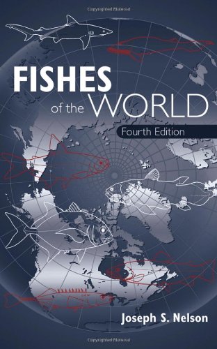Fishes Of The World 4th Ed Joseph S Nelson