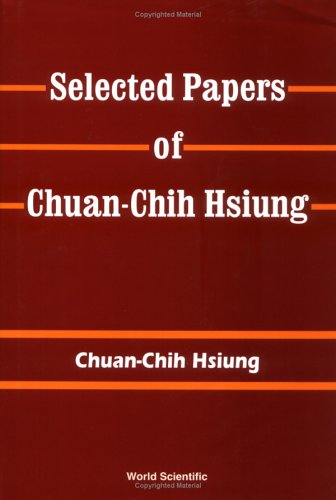 Selected Papers Of Chuanchih Hsiung 1st Chuanchih Hsiung