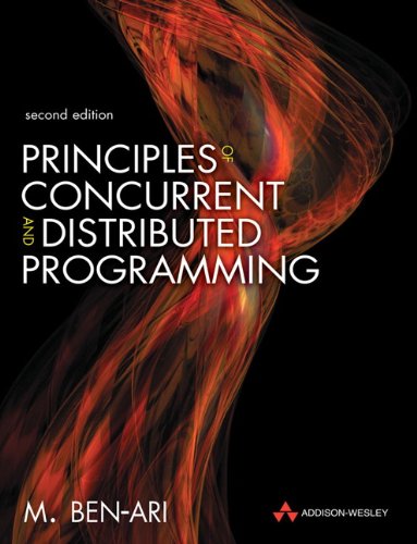 Principles Of Concurrent And Distributed Programming 2nd Ed Mordechai Benari
