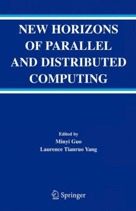 New Horizons Of Parallel And Distributed Computing 1st Edition Minyi Guo