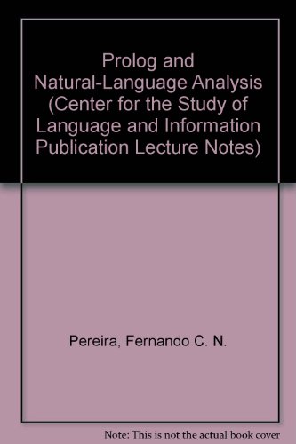 Prolog And Naturallanguage Analysis Fernando C N Pereira Stuart M Shieber