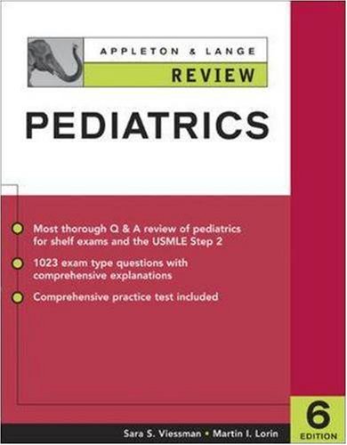 Appleton Lange Review Of Pediatrics Appleton Lange Review Book Series 6th Edition Sara Viessman