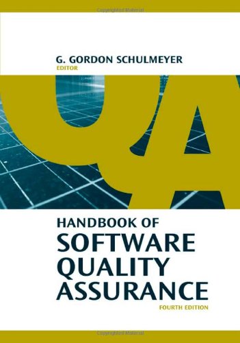 Handbook Of Software Quality Assurance 4th Ed G Gordon Schulmeyer