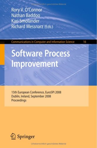 Software Process Improvement 15th European Conference Eurospi 2008 Dublin Ireland September 35 2008 Proceedings Communications In Computer And Information Science 1st Edition Rory Oconnor