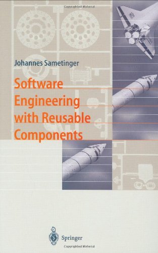 Software Engineering With Reusable Components 1st Edition Johannes Sametinger