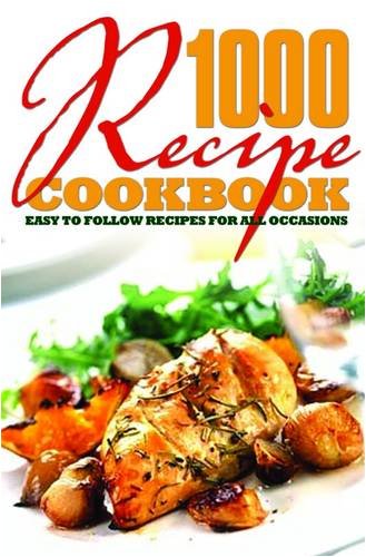 1000 Recipe Cookbook Easy To Follow Recipes For All Occasions Puzzles Arcturus