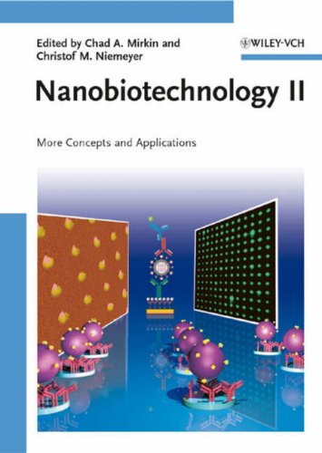 Nanobiotechnology Ii More Concepts And Applications 1st Edition Chad A Mirkin