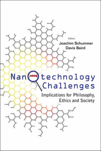Nanotechnology Challenges Implications For Philosophy Ethics And Society Joachim Schummer