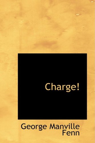 Charge A Story Of Briton And Boer George Manville Fenn
