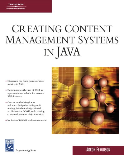 Creating Content Management Systems In Java 1st Edition Arron Arron Ferguson Ferguson