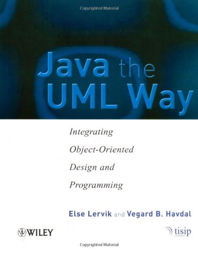 Java The Uml Way Integrating Objectoriented Design And Programming English Language Ed Else Lervik