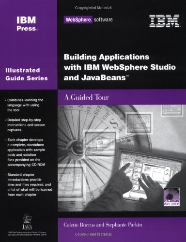 Building Applications With Ibm Websphere Studio And Javabeans A Guided Tour Ibm Illustrated Guide Series Parkin