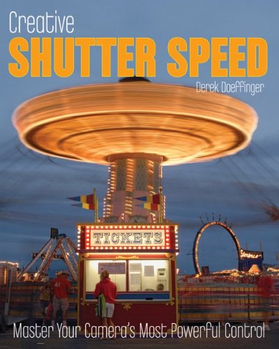 Creative Shutter Speed Master The Art Of Motion Capture Derek Doeffinger