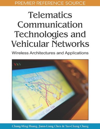 Telematics Communication Technologies And Vehicular Networks Wireless Architectures And Applications Premier Reference Source 1st Edition Chungming Huang