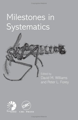 Milestones In Systematics 1st Edition David M Williams Peter L Forey