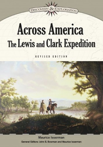 Across America The Lewis And Clark Expedition Discovery Exploration Revised Maurice Isserman