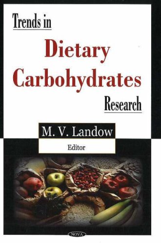 Trends In Dietary Carbohydrates Research 1st Edition M V Landow