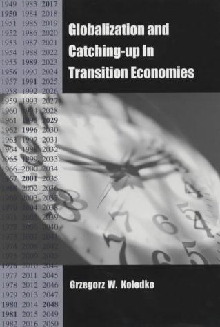 Globalization And Catchingup In Transition Economies Grzegorz W Kolodko
