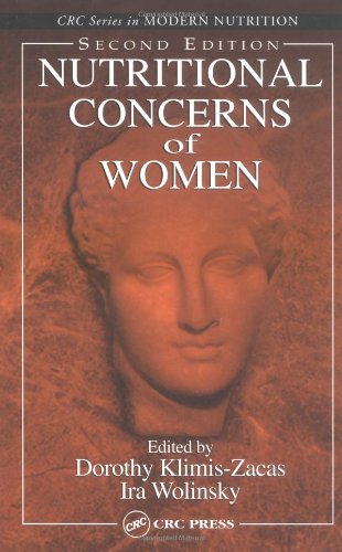 Nutritional Concerns Of Women Second Edition Modern Nutrition 2nd Edition Dorothy Klimiszacas