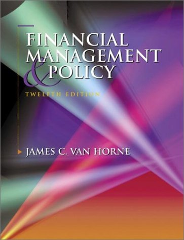 Financial Management And Policy 12th Ed James C Van Horne