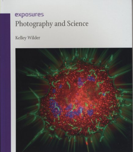 Photography And Science Reaktion Books Exposures Kelley Wilder