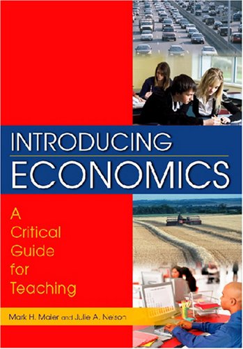 Introducing Economics A Critical Guide For Teaching Mark H Maier