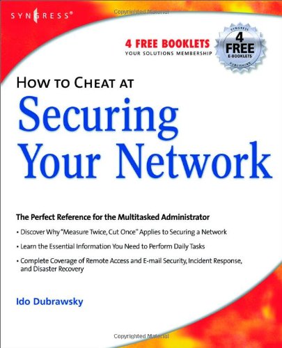How To Cheat At Securing Your Network Ido Dubrawsky