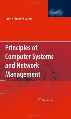 Principles Of Computer Systems And Network Management 1st Edition Dinesh Chandra Verma Auth