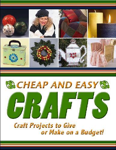 Cheap And Easy Crafts 2009 Edition