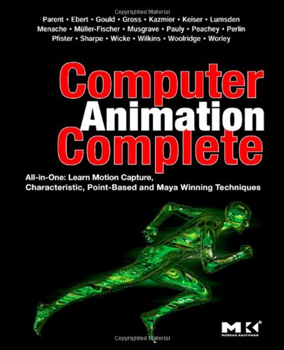 Computer Animation Complete Allinone Learn Motion Capture Characteristic Pointbased And Maya Winning Techniques Rick Parent
