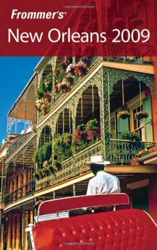 Frommers New Orleans 2009 Frommers Complete Revised Mary Herczog