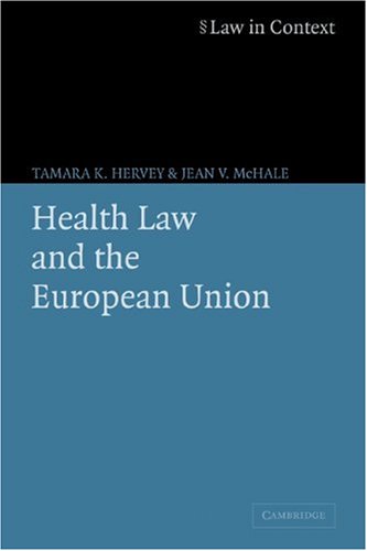 Health Law And The European Union Tamara K Hervey Jean V Mchale