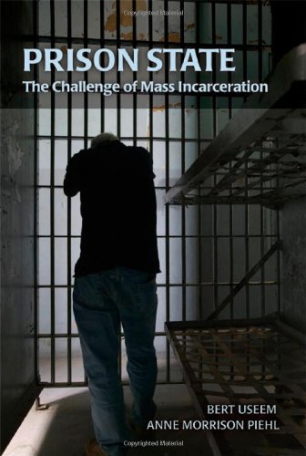 Prison State The Challenge Of Mass Incarceration 1st Edition Bert Useem