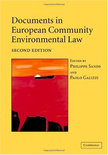 Documents In European Community Environmental Law 2nd Ed Philippe Sands