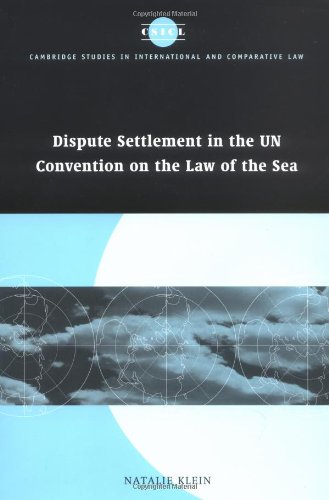 Dispute Settlement In The Un Convention On The Law Of The Sea Natalie Klein