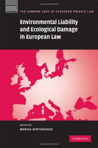 Environmental Liability And Ecological Damage In European Law 1st Edition Monika Hinteregger