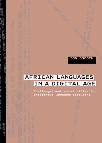 African Languages In A Digital Age Challenges And Opportunities For Indigenous Language Computing Don Osborn