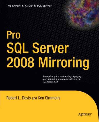 Pro Sql Server 2008 Mirroring 1st Edition Ken Simmons Robert Davis