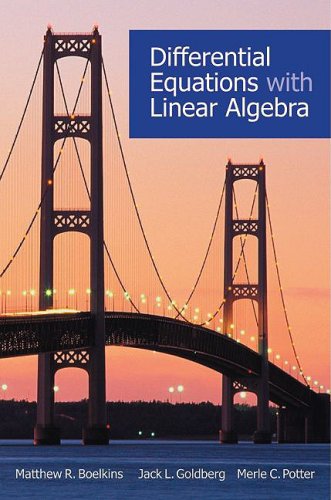 Differential Equations With Linear Algebra First Edition Matthew R Boelkins