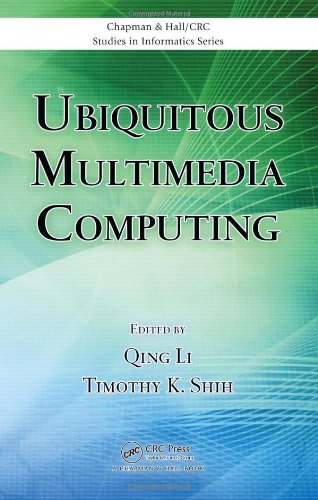 Ubiquitous Multimedia Computing 1st Edition Qing Li Timothy K Shih